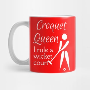 Lispe Croquet Queen I rule a wicket court Mug